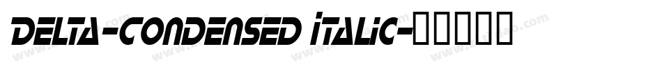 Delta-Condensed Italic字体转换